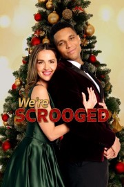We're Scrooged We're Scrooged