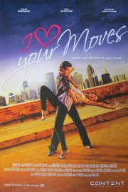 stream free I Love Your Moves hd online