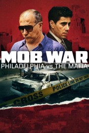 Mob War: Philadelphia vs. the Mafia