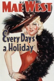 stream free Every Day's a Holiday hd online