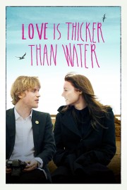 stream free Love Is Thicker Than Water hd online