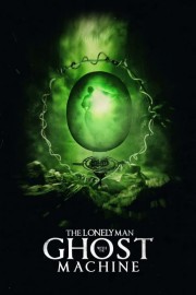 stream free The Lonely Man with the Ghost Machine hd online