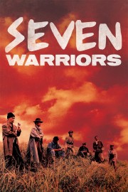 stream free Seven Warriors hd online