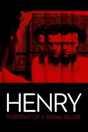 stream free Henry: Portrait of a Serial Killer hd online