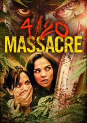 watch 4/20 Massacre free online