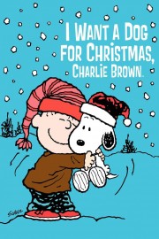 stream free I Want a Dog for Christmas, Charlie Brown hd online