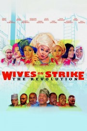 stream free Wives on Strike: The Revolution hd online