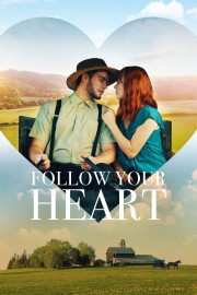 stream free Follow Your Heart hd online