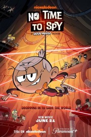 stream free No Time to Spy: A Loud House Movie hd online