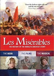 stream free Les Misérables: The History of the World's Greatest Story hd online