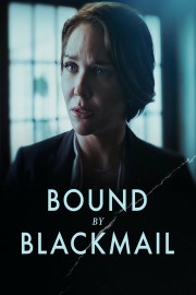 watch Bound by Blackmail free online