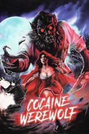 stream free Cocaine Werewolf hd online