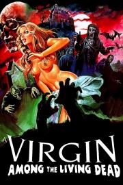 stream free A Virgin Among the Living Dead hd online