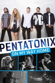 stream free Pentatonix: On My Way Home hd online