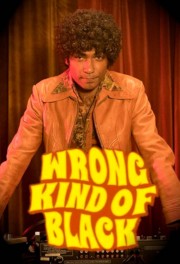 watch Wrong Kind of Black free online