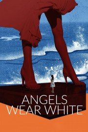 stream free Angels Wear White hd online