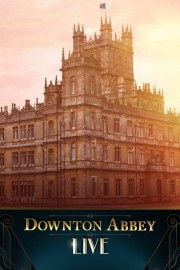 stream free Downton Abbey Live! hd online