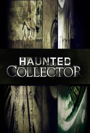 stream free Haunted Collector hd online