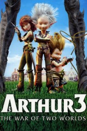 stream free Arthur 3: The War of the Two Worlds hd online