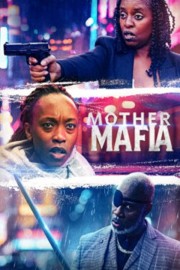 watch Mother Mafia free online