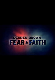 stream free Derren Brown: Fear and Faith hd online