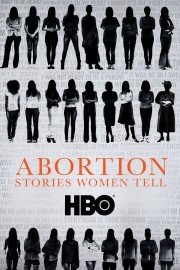 stream free Abortion: Stories Women Tell hd online