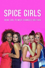 stream free Spice Girls: How Girl Power Changed Britain hd online