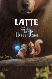 stream free Latte and the Magic Waterstone hd online