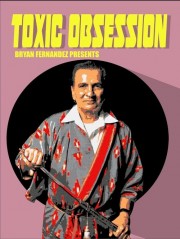 Toxic Obsession watch Toxic Obsession movies free online