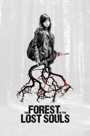 stream free The Forest of the Lost Souls hd online