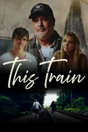 stream free This Train hd online