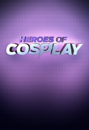 stream free Heroes of Cosplay hd online