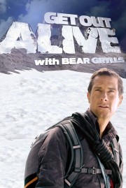 stream free Get Out Alive with Bear Grylls hd online