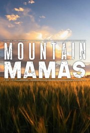 stream free Mountain Mamas hd online