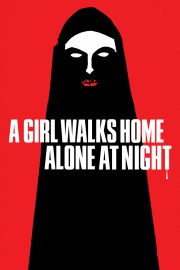 stream free A Girl Walks Home Alone at Night hd online