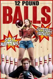 stream free 12 Pound Balls hd online