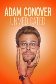 stream free Adam Conover: Unmedicated hd online