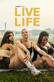 watch Live Life movies free online