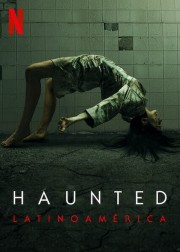 stream free Haunted: Latin America hd online