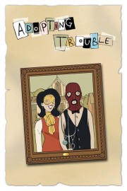 stream free Adopting Trouble hd online