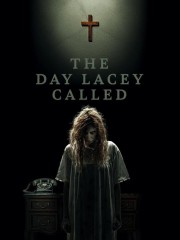 The Day Lacey Called stream free The Day Lacey Called hd online