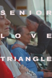 stream free Senior Love Triangle hd online