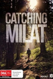 stream free Catching Milat hd online