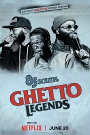 stream free 85 South: Ghetto Legends hd online