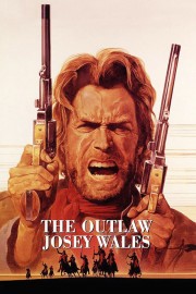 stream free The Outlaw Josey Wales hd online