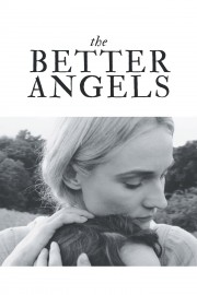 stream free The Better Angels hd online