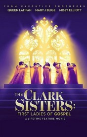 watch The Clark Sisters: The First Ladies of Gospel free online