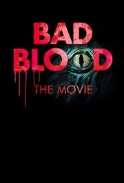 stream free Bad Blood: The Movie hd online