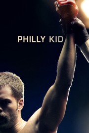 stream free The Philly Kid hd online