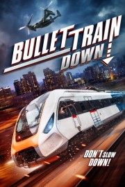 stream free Bullet Train Down hd online